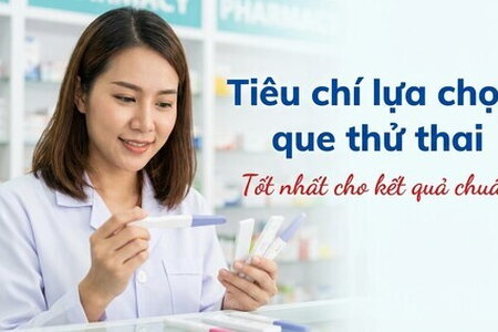 Tiêu chí lựa chọn que thử thai tốt nhất cho kết quả chuẩn