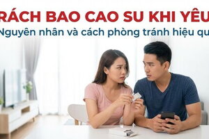Rách bao cao su khi yêu: nguyên nhân và cách phòng tránh hiệu quả