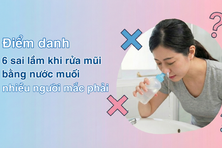 Điểm danh 6 sai lầm khi rửa mũi bằng nước muối nhiều người mắc phải