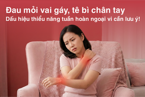 Đau mỏi vai gáy, tê bì chân tay - dấu hiệu thiểu năng tuần hoàn
