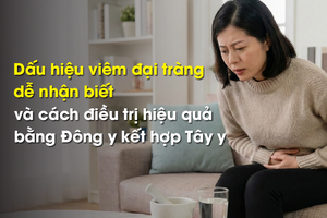 Dấu hiệu viêm đại tràng dễ nhận biết và cách điều trị hiệu quả