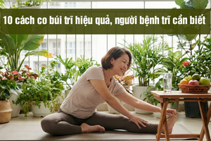 10 cách co búi trĩ hiệu quả, người bệnh trĩ cần biết