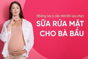 Những lưu ý cần nhớ khi lựa chọn sữa rửa mặt cho bà bầu