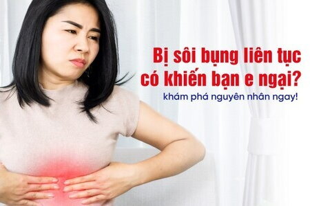 Bị sôi bụng liên tục có khiến bạn e ngại? khám phá nguyên nhân ngay!