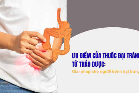 Ưu điểm của thuốc đại tràng từ thảo dược giải pháp cho bệnh đại tràng