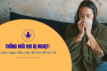 Thông mũi khi bị nghẹt: làm ngay điều này để thở dễ tức thì