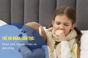 Trẻ ho khan liên tục: Khám phá nguyên nhân và giải pháp