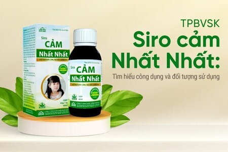 TPBVSK Siro cảm Nhất Nhất: Tìm hiểu công dụng và đối tượng sử dụng