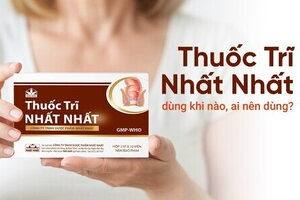 Thuốc Trĩ Nhất Nhất - dùng khi nào, ai nên dùng?