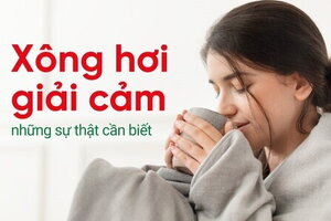 Xông hơi giải cảm - những sự thật cần biết