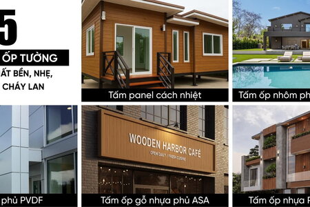 Vật liệu ốp tường ngoại thất 2026 nào đạt chuẩn "bền, nhẹ, chống cháy lan"?