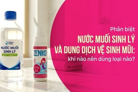Phân biệt nước muối sinh lý và dung dịch vệ sinh mũi: dùng loại nào?