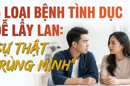 5 loại bệnh tình dục dễ lây lan: sự thật "rùng mình"