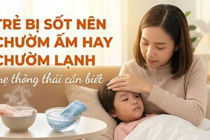 Trẻ bị sốt nên chườm ấm hay chườm lạnh - mẹ thông thái cần biết