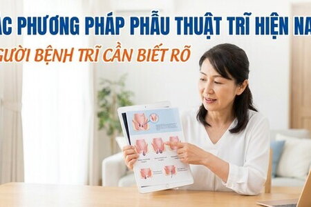 Các phương pháp phẫu thuật trĩ hiện nay: người bệnh trĩ cần biết rõ