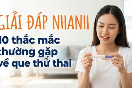 Giải đáp nhanh 10 thắc mắc thường gặp về que thử thai