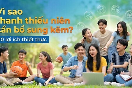Vì sao thanh thiếu niên cần bổ sung kẽm? 10 lợi ích thiết thực