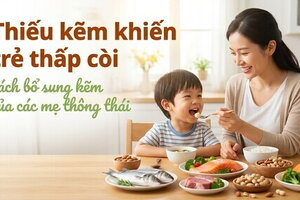 Thiếu kẽm khiến trẻ thấp còi: cách bổ sung kẽm của các mẹ thông thái