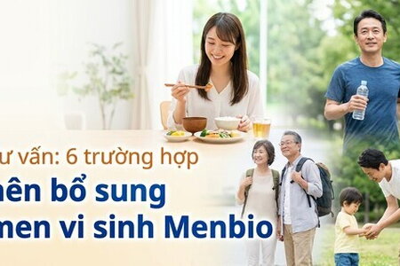 Tư vấn: 6 trường hợp nên bổ sung men vi sinh Menbio