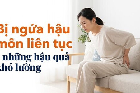 Bị ngứa hậu môn liên tục - những hậu quả khó lường