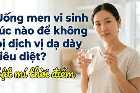 Uống men vi sinh lúc nào để không bị dịch vị dạ dày tiêu diệt?