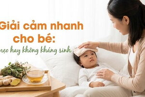 Giải cảm nhanh cho bé: mẹo hay không kháng sinh