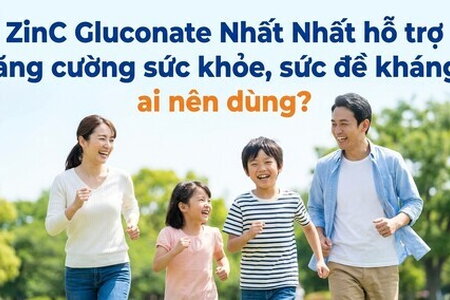 ZinC Gluconate Nhất Nhất hỗ trợ tăng cường sức khỏe, sức đề kháng
