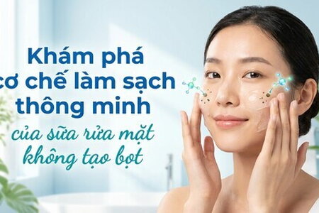 Khám phá cơ chế làm sạch thông minh của sữa rửa mặt không tạo bọt