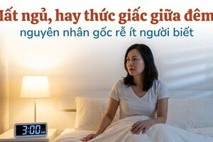 Mất ngủ, hay thức giấc giữa đêm? nguyên nhân gốc rễ ít người biết