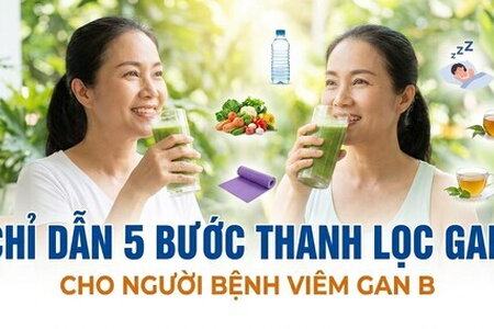 Chỉ dẫn 5 bước thanh lọc gan cho người bệnh viêm gan B