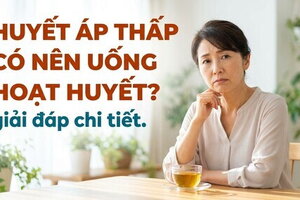 Huyết áp thấp có nên uống hoạt huyết? giải đáp chi tiết