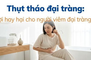 Thụt tháo đại tràng: lợi hay hại cho người viêm đại tràng?