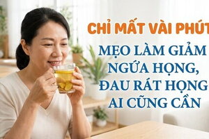 Chỉ mất vài phút: mẹo làm giảm ngứa họng, đau rát họng ai cũng cần