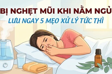 Bị nghẹt mũi khi nằm ngủ - lưu ngay 5 mẹo xử lý tức thì