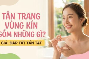 Tân trang vùng kín gồm những gì? giải đáp tất tần tật