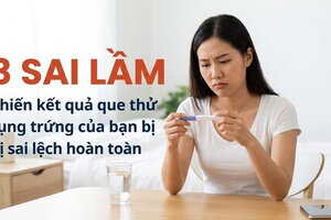 3 sai lầm khiến kết quả que thử rụng trứng bị sai lệch hoàn toàn