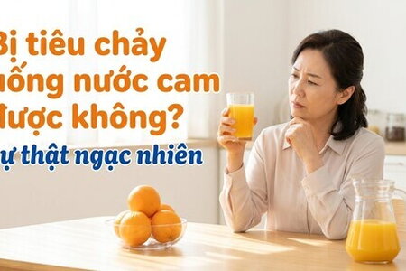 Bị tiêu chảy uống nước cam được không? sự thật ngạc nhiên