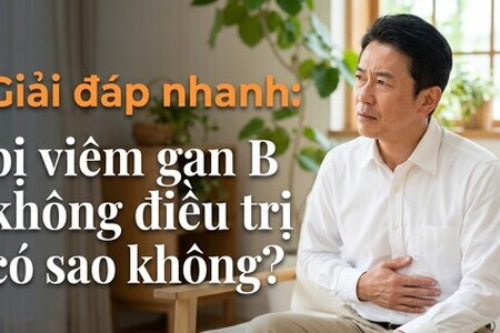 Giải đáp nhanh: bị viêm gan B không điều trị có sao không?