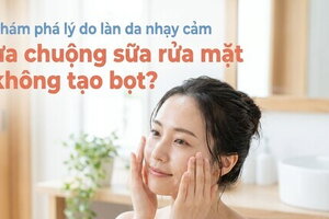Khám phá lý do làn da nhạy cảm ưa chuộng sữa rửa mặt không tạo bọt?