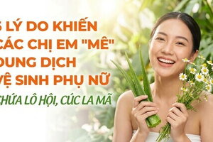 5 lý do các chị em mê dung dịch vệ sinh phụ nữ chứa lô hội, cúc la mã