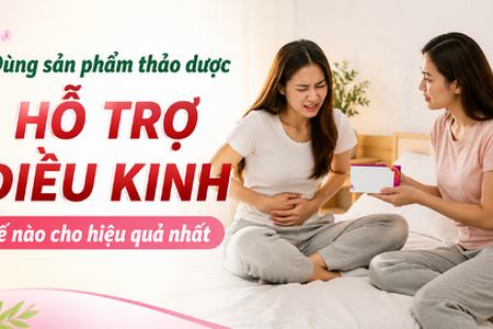 Dùng sản phẩm thảo dược hỗ trợ điều kinh thế nào cho hiệu quả nhất