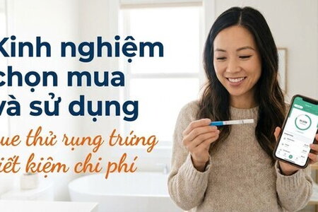 Kinh nghiệm chọn mua và sử dụng que thử rụng trứng tiết kiệm chi phí