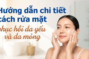 Hướng dẫn chi tiết cách rửa mặt, phục hồi da yếu và da mỏng