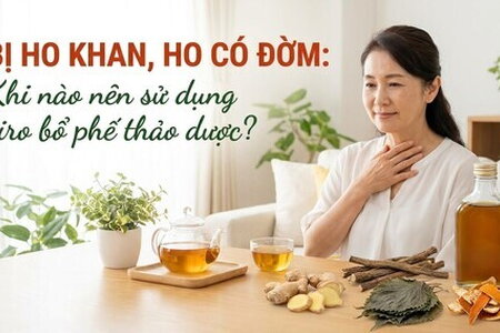 Bị ho khan, ho có đờm: khi nào nên sử dụng siro bổ phế thảo dược?