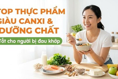 Top thực phẩm giàu canxi và dưỡng chất tốt cho người bị đau khớp