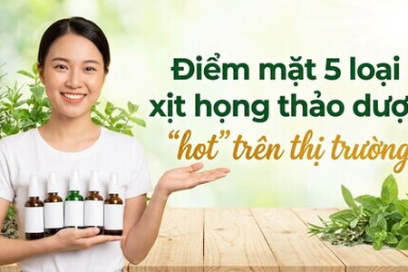Điểm mặt 5 loại xịt họng thảo dược "hot" trên thị trường