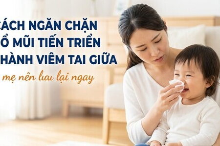 Cách ngăn chặn sổ mũi tiến triển thành viêm tai giữa - mẹ nên lưu lại