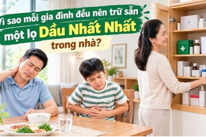 Vì sao mỗi gia đình đều nên trữ sẵn một lọ Dầu Nhất Nhất trong nhà?