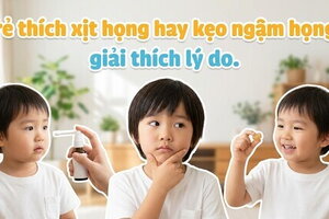 Trẻ thích xịt họng hay kẹo ngậm họng? giải thích lý do
