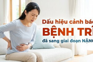 Dấu hiệu cảnh báo bệnh trĩ đã sang giai đoạn nặng